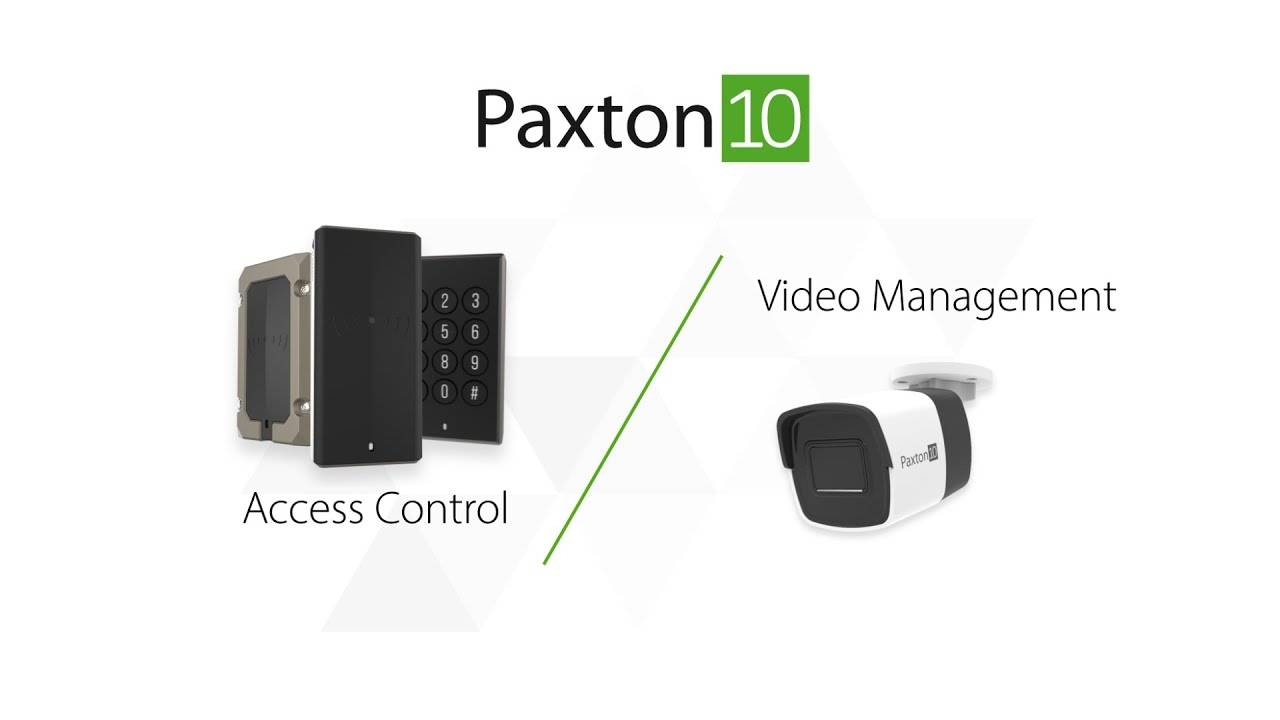 Paxton10 - access control and video management